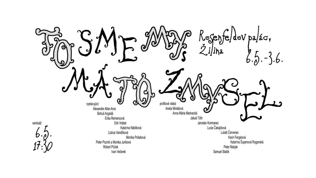 Pozvánka na výstavu TO SME MY – MÁ TO ZMYSEL